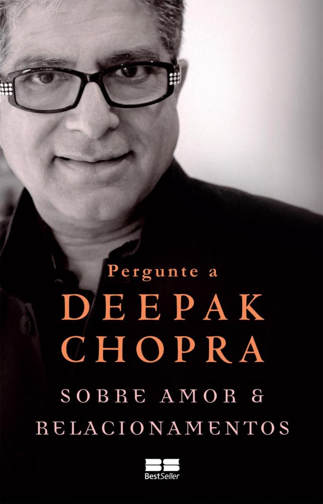 Pergunte a Deepak Chopra sobre amor e relacionamentos
