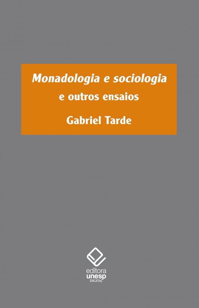 Monadologia e sociologia e outros ensaios