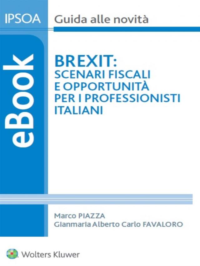 Brexit: scenari fiscali e opportunità per i professionisti italiani