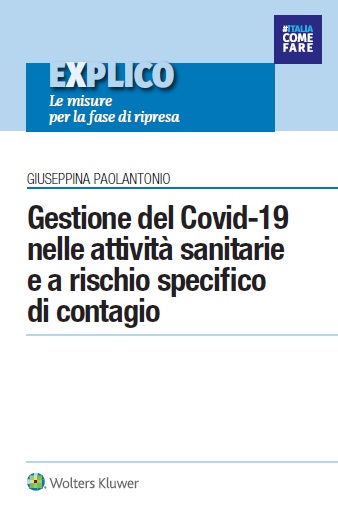 Gestione del Covid-19 nelle attività sanitarie e a rischio specifico di contagio