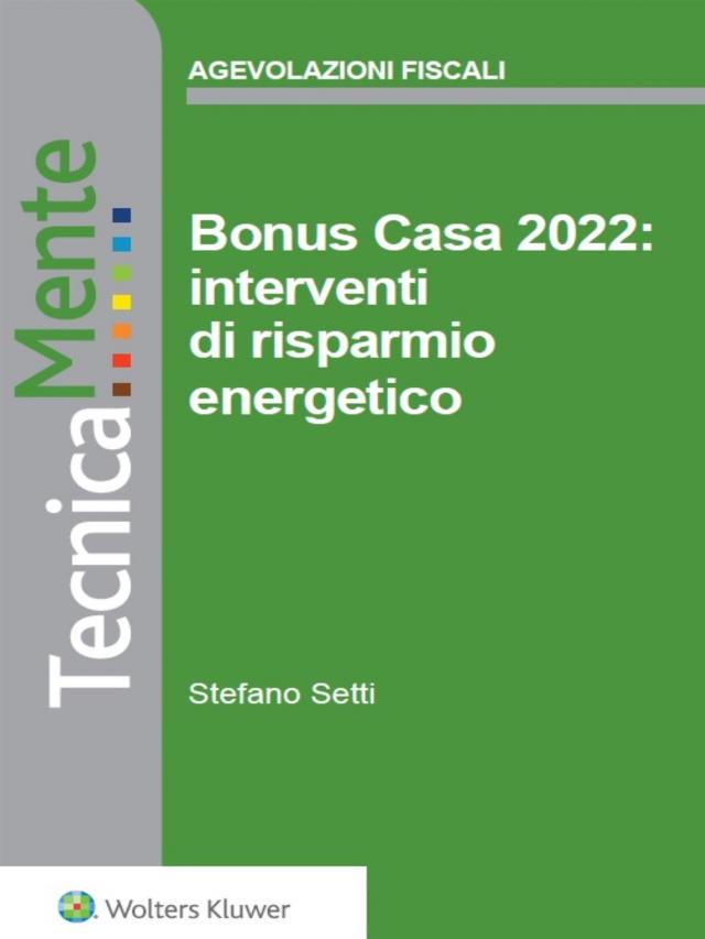 Bonus Casa 2022: interventi di risparmio energetico