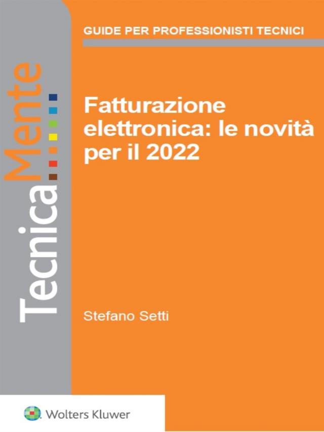 Fatturazione elettronica: le novità per il 2022
