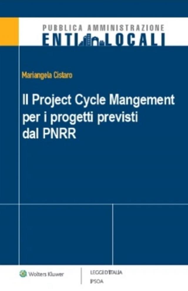 Il project cycle management per i progetti previsti dal PNRR