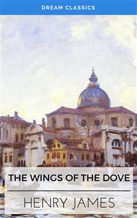 The Wings of the Dove (Dream Classics)