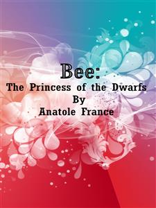 Bee: The Princess of the Dwarfs