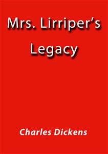 Mrs. Lirriper's legacy
