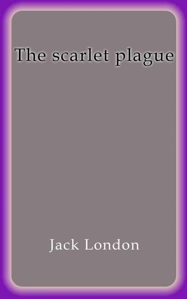 The scarlet plague