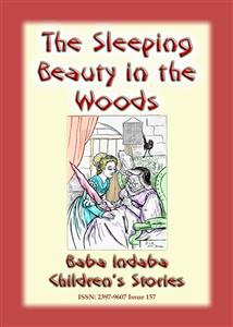 SLEEPING BEAUTY IN THE WOODS - A Classic Fairy Tale