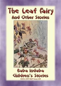 THE LEAF FAIRIES and other Children's Fairy Stories