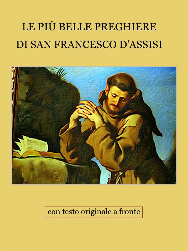 Le preghiere di San Francesco d'Assisi