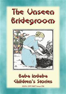 THE UNSEEN BRIDEGROOM - A Children’s Story