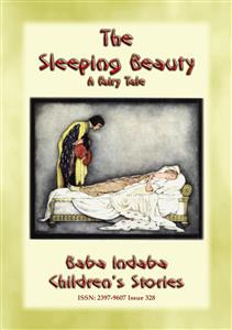 THE SLEEPING BEAUTY - the Classic Children's Fairy Tale