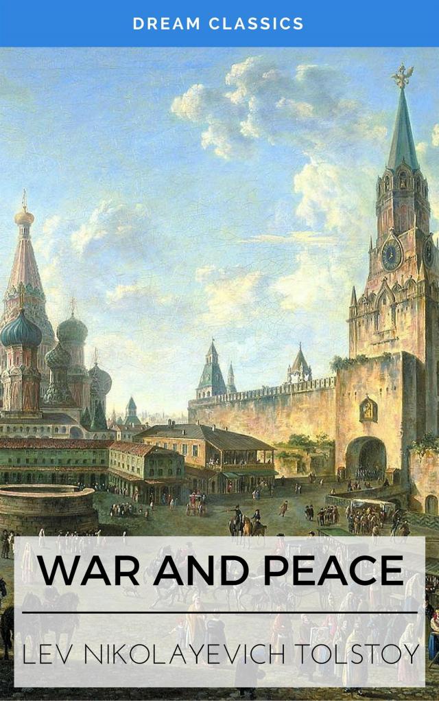 War and Peace (Dream Classics)