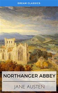 Northanger Abbey (Dream Classics)
