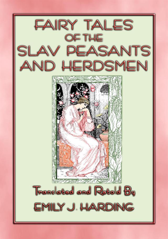 FAIRY TALES OF THE SLAV PEASANTS AND HERDSMEN -20 illustrated Slavic tales