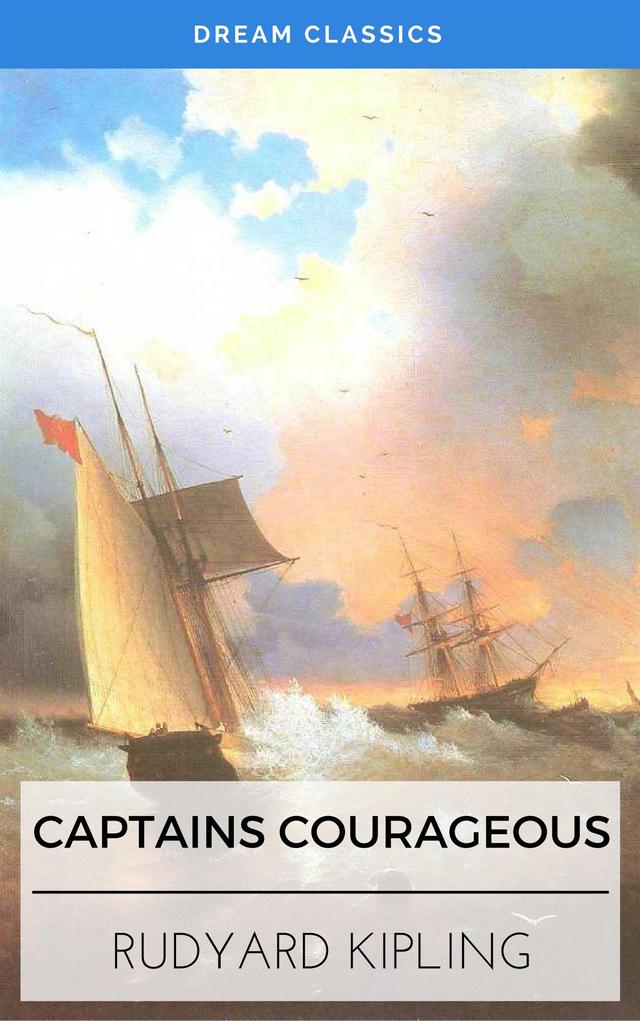 Captains Courageous (Dream Classics)