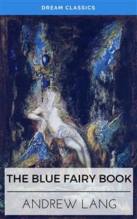 The Blue Fairy Book (Dream Classics)
