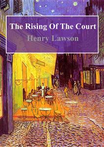 The Rising Of The Court