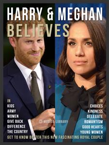 Harry & Meghan Believes - Prince Harry and Meghan Quotes
