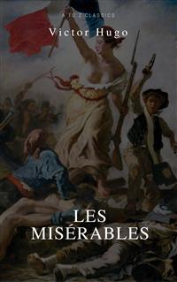 Les Misérables (Best Navigation, Active TOC) (A to Z Classics)