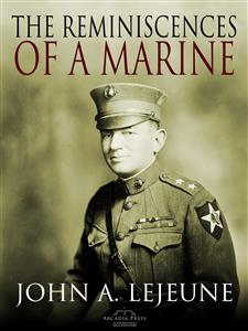 The Reminiscences of a Marine