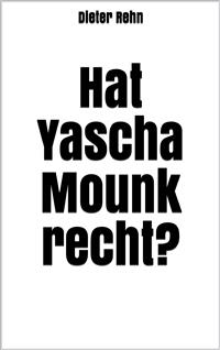 Hat Yascha Mounk recht?