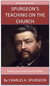 Spurgeon's Teaching On The Church