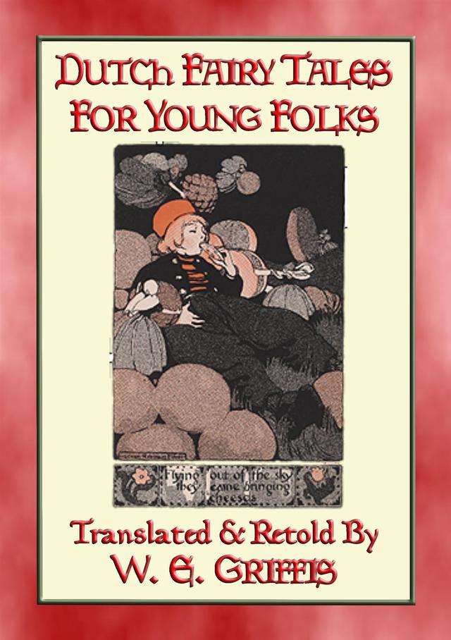 DUTCH FAIRY TALES FOR YOUNG FOLKS (English) - 21 Illustrated Children's Stories