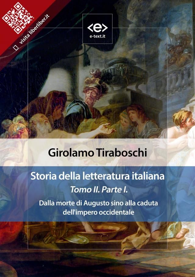 Storia della letteratura italiana del cav. Abate Girolamo Tiraboschi – Tomo 2. – Parte 1