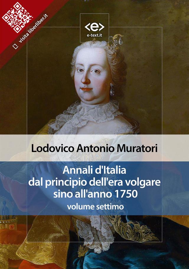 Annali d'Italia dal principio dell'era volgare sino all'anno 1750 - volume settimo