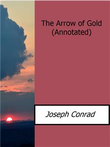 The Arrow of Gold(Annotated)