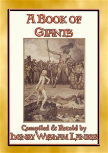 A BOOK OF GIANTS - 25 stories about giants through the ages