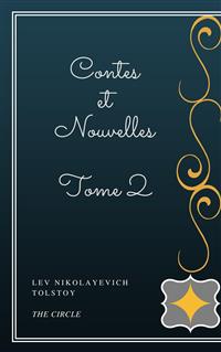 Contes et Nouvelles - Tome II