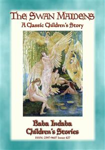 THE SWAN MAIDENS - A Classic Children's Fairy Tale