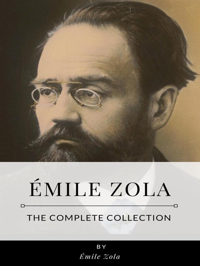 Émile Zola – The Complete Collection