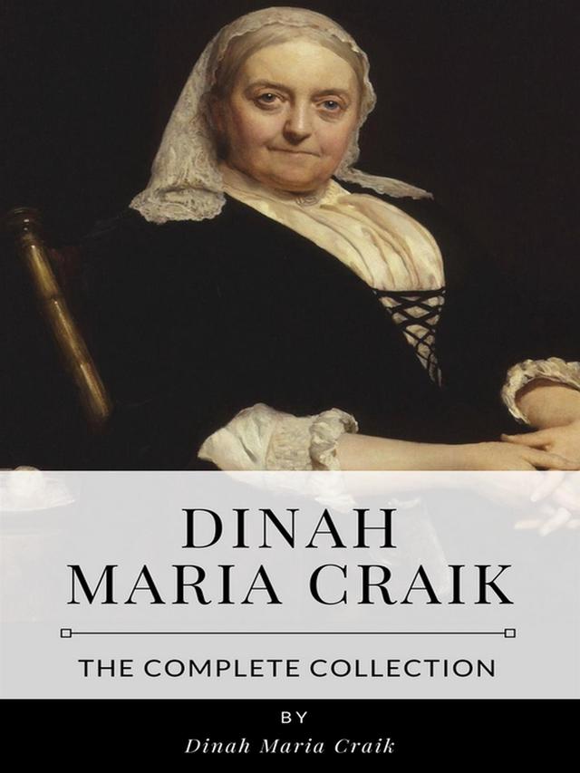 Dinah Maria Craik – The Complete Collection