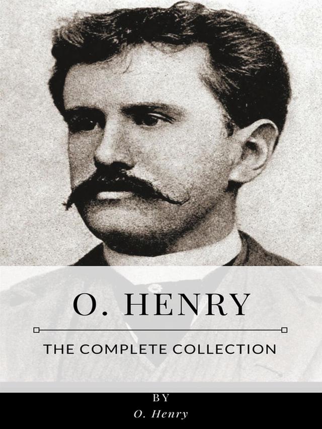O. Henry – The Complete Collection