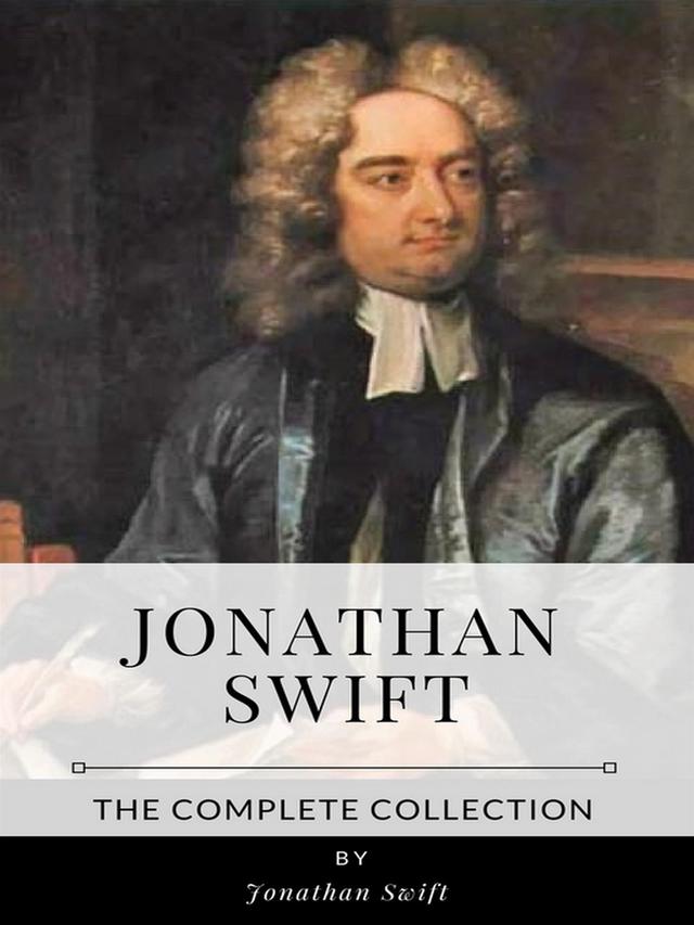 Jonathan Swift – The Complete Collection
