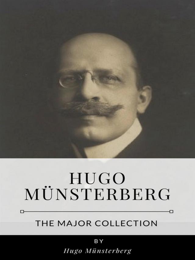 Hugo Münsterberg – The Major Collection