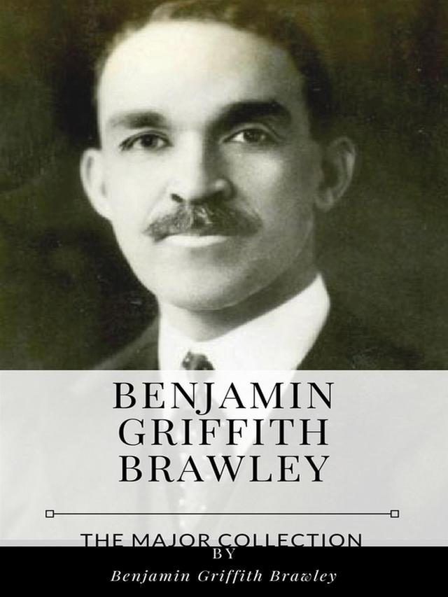 Benjamin Griffith Brawley – The Major Collection
