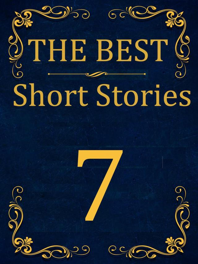 The Best Short Stories - 7