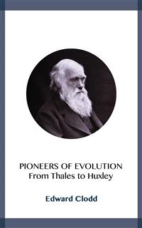 Pioneers of Evolution