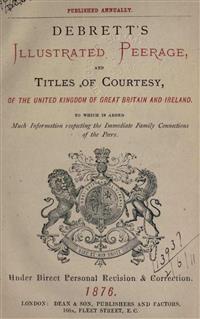 Debrett's Illustrated Peerage and Titles of Courtesy, of the United Kingdom of Great Britain and Northern Ireland