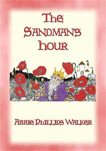 THE SANDMAN'S HOUR - 25 Original Bedtime Stories for Children