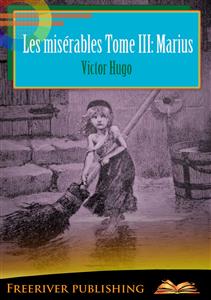 Les misérables Tome III: Marius