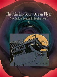 The Airship Boys' Ocean Flyer