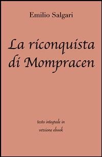 La riconquista di Mompracen di Emilio Salgari in ebook