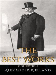 Alexander Kielland: The Best Works