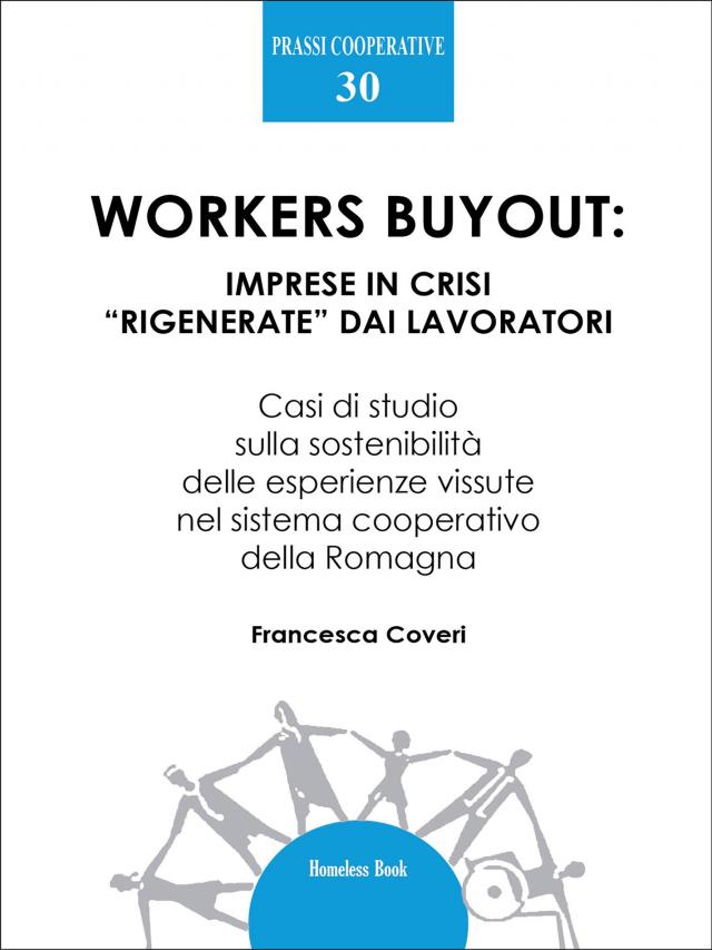 Workers buyout: imprese in crisi “rigenerate” dai lavoratori