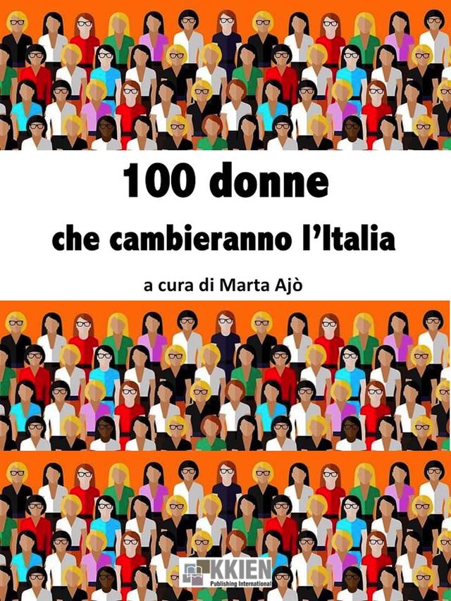 100 donne che cambieranno l'Italia